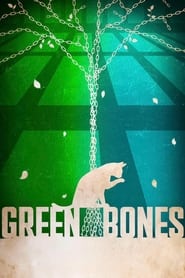 Green Bones' Poster