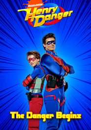 Henry Danger The Danger Begins' Poster