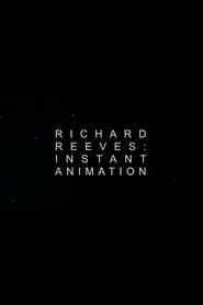 Richard Reeves Instant Animation' Poster