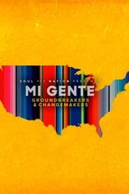 Soul of a Nation Presents Mi Gente Groundbreakers and Changemakers' Poster