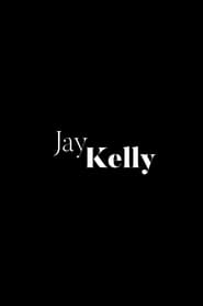 Jay Kelly' Poster