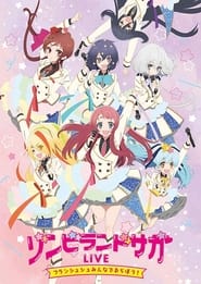 Zombie Land Saga LIVE Franchouchou lets all join together' Poster