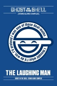 Streaming sources forGhost in the Shell Stand Alone Complex  The Laughing Man