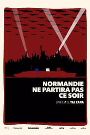 Normandie ne partira pas ce soir' Poster