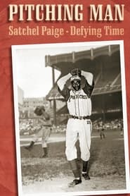 Pitching Man Satchel Paige Defying Time' Poster