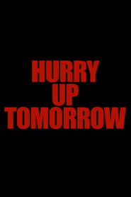 Hurry Up Tomorrow' Poster