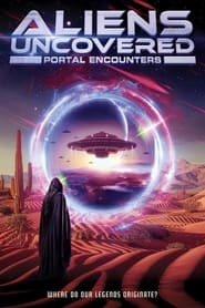 Streaming sources forAliens Uncovered Portal Encounters