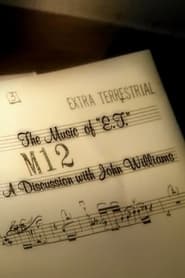 The Music of ET A Discussion with John Williams' Poster