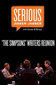 The Simpsons Writers Reunion  Serious JibberJabber with Conan OBrien' Poster