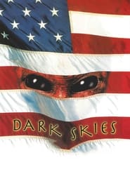 Dark Skies' Poster