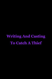 Writing And Casting To Catch A Thief' Poster