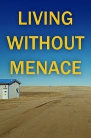 Living Without Menace' Poster