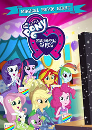 My Little Pony Equestria Girls  Magical Movie Night' Poster