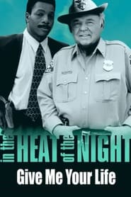 In the Heat of the Night Give Me Your Life' Poster