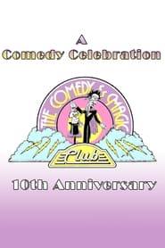 A Comedy Celebration The Comedy  Magic Clubs 10th Anniversary' Poster