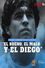 Grandes Momentos del Ftbol El bueno el malo y el Diego' Poster