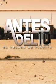 Antes del 10 El Pelusa de Fiorito' Poster