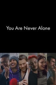 You Are Never Alone' Poster