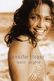 Jennifer Lopez  Feelin So Good' Poster