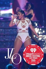 Jennifer Lopez  iHeartRadio Music Festival' Poster