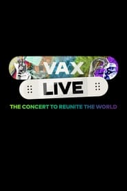 Vax Live The Concert to Reunite the World' Poster