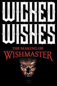 Wicked Wishes Making the Wishmaster' Poster