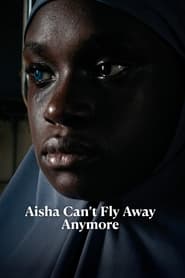 Aisha Cant Fly Away Anymore' Poster