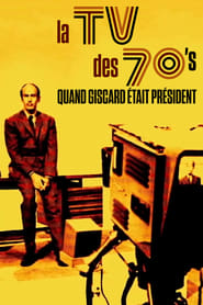 La TV des 70s  Quand Giscard tait prsident' Poster