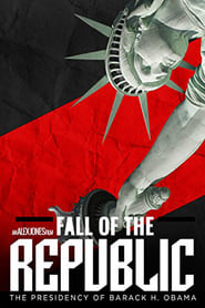 Fall of the Republic The Presidency of Barack H Obama' Poster