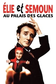 Elie Semoun  Elie et Semoun au Palais des Glaces' Poster