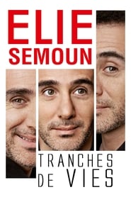 Elie Semoun  Tranches de vies' Poster