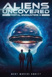 Streaming sources forAliens Uncovered Portal Encounters 2