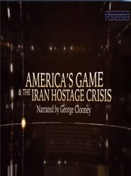 Americas Game  The Iran Hostage Crisis' Poster