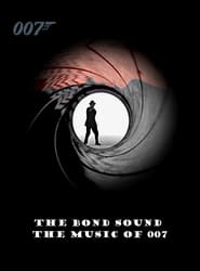 The Bond Sound The Music of 007' Poster