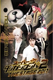 Super Danganronpa 2 Sayonara Zetsub Gakuen THE STAGE 2017' Poster