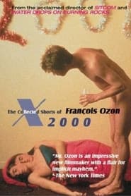 X2000 The Collected Shorts of Francois Ozon' Poster