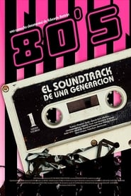 80s El soundtrack de una generacin' Poster