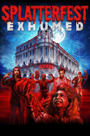 Splatterfest Exhumed' Poster