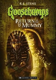 Goosebumps Return of the Mummy' Poster