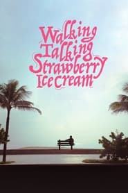 Walking Talking Strawberry Icecream' Poster