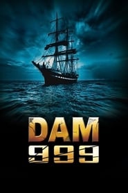 Dam 999' Poster