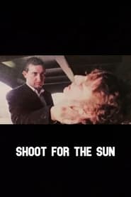 Shoot for the Sun' Poster