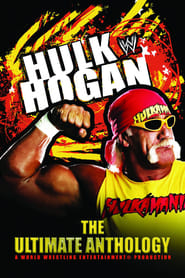 WWE Hulk Hogan The Ultimate Anthology' Poster