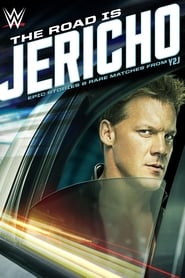 The Road is Jericho Epic Stories and Rare Matches from Y2J' Poster