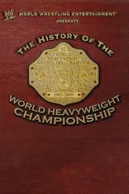 WWE The History Of The World Heavyweight Championship' Poster