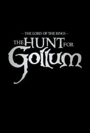 Lord of the Rings The Hunt for Gollum' Poster