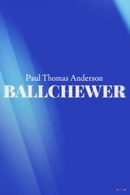 Ballchewer' Poster