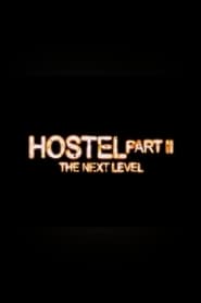 Hostel Part II The Next Level' Poster