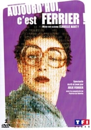 Julie Ferrier  Aujourdhui cest Ferrier ' Poster