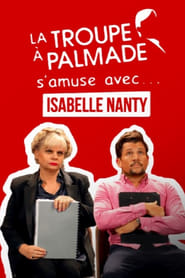 La troupe  Palmade samuse avec Isabelle Nanty' Poster